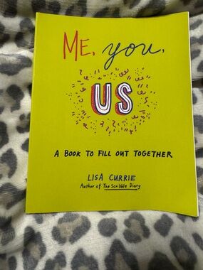 Me, You, Us — A Book to Fill Out Together  by Lisa Currie